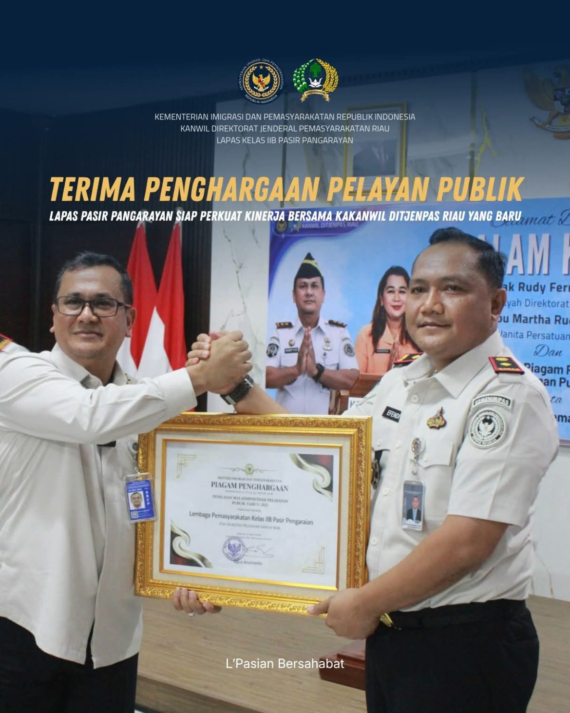 Terima Penghargaan Pelayanan Publik, Lapas Pasir Pangarayan Siap Perkuat Kinerja Bersama Kakanwil Ditjenpas Riau yang Baru