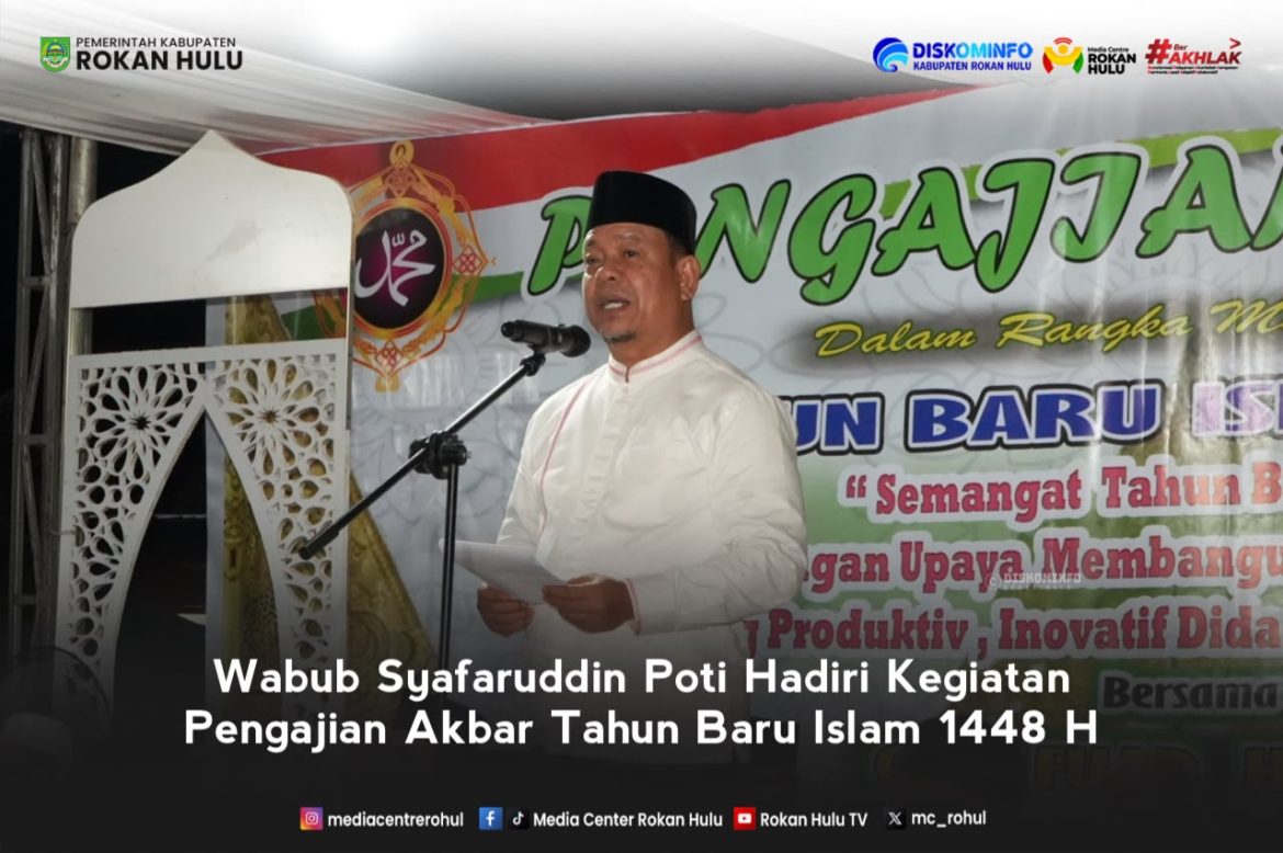 Wabup Syafaruddin Poti Hadiri Kegiatan Pengajian Akbar Tahun Baru Islam 1448.
